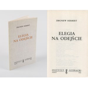 HERBERT Zbigniew - Elegia na odejście [wydanie pierwsze Paryż 1990]