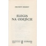 HERBERT Zbigniew - Elegia na odejście [wydanie pierwsze Paryż 1990]