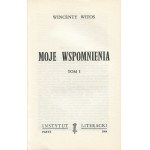 WITOS Wincenty - Moje wspomnienia [wydanie pierwsze Paryż 1964-65]