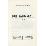 WITOS Wincenty - Moje wspomnienia [wydanie pierwsze Paryż 1964-65]