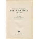 Studia i projekty metra w Warszawie 1928-1958 [1962]
