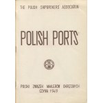MONDALSKI Janusz - Polish ports. Gdańsk, Gdynia, Szczecin, Ustka, Darłowo, Kołobrzeg [Gdynia 1949]