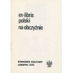 Ex-libris polski na obczyźnie. Katalog wystawy [Londyn 1985]