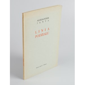JANTA Aleksander - Linia podziału [wydanie pierwsze Londyn 1963]