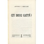 REKULSKI Antoni T. (KULERSKI Wiktor) - Czy drugi Katyń? [wydanie pierwsze Paryż 1980]