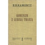 Komunizm z ludzką twarzą [wydanie pierwsze Paryż 1969]