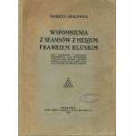 OKOŁOWICZ Norbert - Wspomnienia z seansów z medjum Frankiem Kluskim. Zbiór dokumentów i materjałów dowodowych [1926]