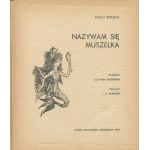 BOURNE Holly - Nazywam się Muszelka [wydanie pierwsze 1966] [il. Jan Marcin Szancer]