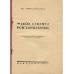 ALTMAN Stanisław - Wyrób cementu portlandzkiego [1937]
