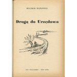 WAŃKOWICZ Melchior - Drogą do Urzędowa [wydanie pierwsze Nowy Jork 1955]