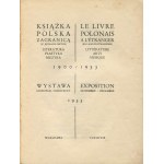 Książka polska zagranicą (w językach obcych). Literatura, plastyka, muzyka 1900-1933. Katalog wystawy [Warszawa 1933]
