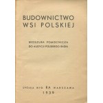 Budownictwo wsi polskiej. Broszura pomocnicza do audycji Polskiego Radia [1939]