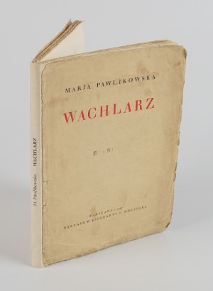 PAWLIKOWSKA Maria - Wachlarz. Zbiór poezyj dawnych i nowych [wydanie pierwsze 1927]