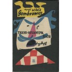 GOMBROWICZ Witold - Trans-Atlantyk. Ślub [pierwsze wydanie krajowe 1957] [opr. graf. Jan Młodożeniec]