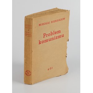 BIERDIAJEW Mikołaj - Problem komunizmu [wydanie pierwsze Rój 1937]