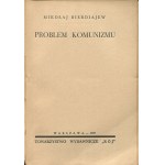 BIERDIAJEW Mikołaj - Problem komunizmu [wydanie pierwsze Rój 1937]