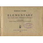 FALSKI Marian - Elementarz dla I klasy szkół powszechnych wiejskich [1945] [il. Jan Samuel Miklaszewski]