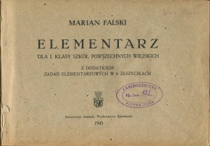 FALSKI Marian - Elementarz dla I klasy szkół powszechnych wiejskich [1945] [il. Jan Samuel Miklaszewski]