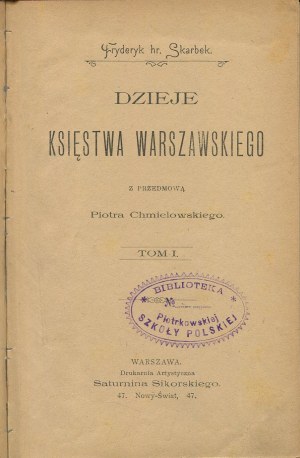 SKARBEK Fryderyk hr. - Dzieje Księstwa Warszawskiego [1897]