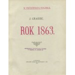 GRABIEC J. (DĄBROWSKI Józef) - Rok 1863 [wydanie pierwsze 1913] [oprawa wydawnicza]