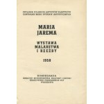 JAREMA Maria - Wystawa malarstwa i rzeźby. Katalog [1958] [pierwsza indywidualna wystawa]