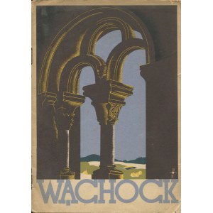 WYSOCKI Stanisław - Przewodnik po Wąchocku z ilustracjami [1935]