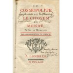MONBRON Fougeret de - Le cosmopolite le citoyen du monde [1753] [egzemplarz z superekslibrisem i wpisem własnościowym księcia Józefa Mniszcha]