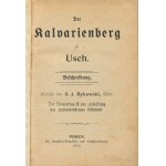 BYKOWSKI X. J. - Der Kalvarienberg zu Usch [Kalwaria Ujście] [1910]