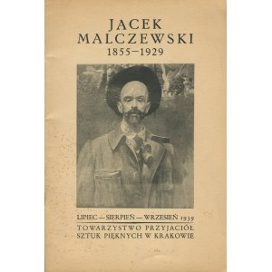 MALCZEWSKI Jacek - 1855-1929. Katalog wystawy [1939]