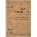 SZPYRKÓWNA M. H. [opr.] - Trzy proroctwa o losach Polski, zachodniej Europy, Ameryki oraz narodu żydowskiego [1939]