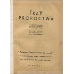 SZPYRKÓWNA M. H. [opr.] - Trzy proroctwa o losach Polski, zachodniej Europy, Ameryki oraz narodu żydowskiego [1939]