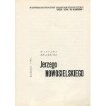 NOWOSIELSKI Jerzy - Wystawa malarstwa. Katalog wystawy [1963]