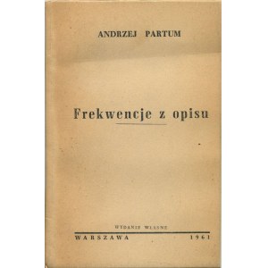 PARTUM Andrzej - Frekwencje z opisu [DEBIUT POETYCKI] [wydanie pierwsze 1961]