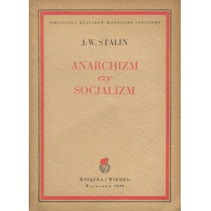 STALIN J. W. - Anarchizm czy socjalizm? [1949]