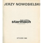 NOWOSIELSKI Jerzy - Katalog wystawy [Galeria Starmach 1990]