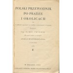 FRYBORT Karel - Polski przewodnik po Pradze i okolicach, z podaniem wycieczek do ośrodków turystycznych w Czechach [1931]
