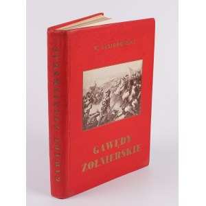 GĄSIOROWSKI Wacław - Gawędy żołnierskie. Pokłosie spuścizny pamiętnikarskiej napoleończyków [1938] [oprawa wydawnicza]