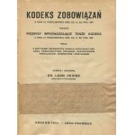 PEIPER Leon - Kodeks zobowiązań z dnia 27 października 1933 (...) tudzież przepisy wprowadzające tenże kodeks (...) wraz z motywami referentów Komisji Kodyfikacyjnej oraz orzecznictwem polskim, austriackim, francuskim, niemieckim i rosyjskim [1934]