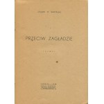 BARTELSKI M. Lesław - Przeciw zagładzie [1948] [AUTOGRAF I DEDYKACJA]