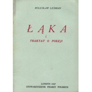 LEŚMIAN Bolesław - Łąka i traktat o poezji [Londyn 1947]