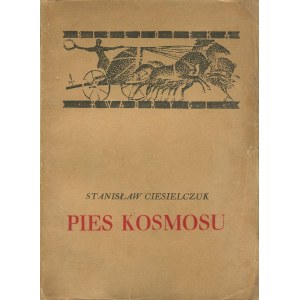 CIESIELCZUK Stanisław - Pies kosmosu [wydanie pierwsze 1929] [Biblioteka Kwadrygi]