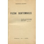LURCZYŃSKI Mieczysław - Pieśni buntownicze [wydanie pierwsze 1938] [Biblioteka Kameny]