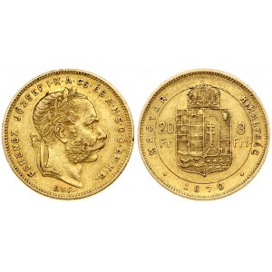 Hungary 8 Forint 20 Francs 1870GYF Franz Joseph I(1848-1916). Obverse: Laureate head; right. Reverse...