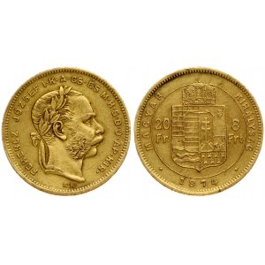 Hungary 8 Forint 20 Francs 1874KB Franz Joseph I(1848-1916). Obverse: Laureate head; right. Reverse...
