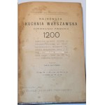 OWOCZYŃSKA- NAJNOWSZA KUCHNIA WARSZAWSKA. 1200 przepisów wyd. 1913