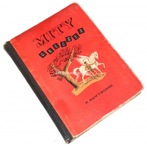HAWTHORNE- MITY GRECKIE wyd. 1937, ilustracje Wandy Zawidzkiej