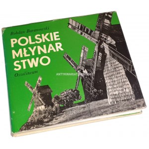[POLSKIE RZEMIOSŁO] BARANOWSKI- POLSKIE MŁYNARSTWO wyd. 1977