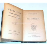 BALICKI- PARLAMENTARYZM t.1-2 [komplet w 1 wol.] wyd. 1900, endecja, autograf Autora