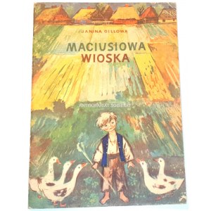GILLOWA- MACIUSIOWA WIOSKA wyd. I, ilustrował J. M. Szancer