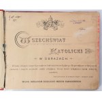 Wszechświat katolicki w obrazach, Wilno 1898 r.